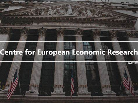 Centre for European Economic Research